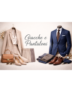 GIACCHE e PANTALONI